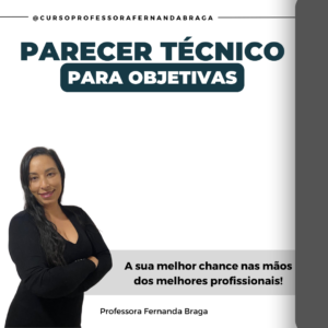Produção do Parecer Técnico/Recurso - questão objetiva - 12x de R$58,25 ATÉ 5 QUESTÕES