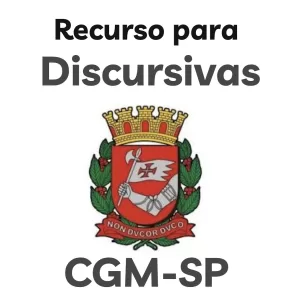 RECURSO PARA DISCURSIVAS - CGM-SP - ESTUDO DE CASO 1 (forma e conteúdo) - em até 12x sem juros